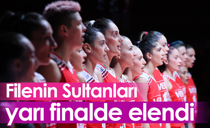 Filenin Sultanları yarı finalde elendi