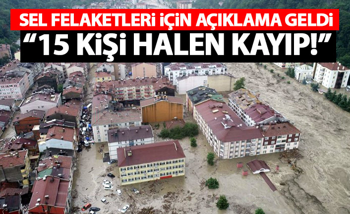 İçişleri Bakanlığı'ndan sel açıklaması: Halen 15 kişi kayıp