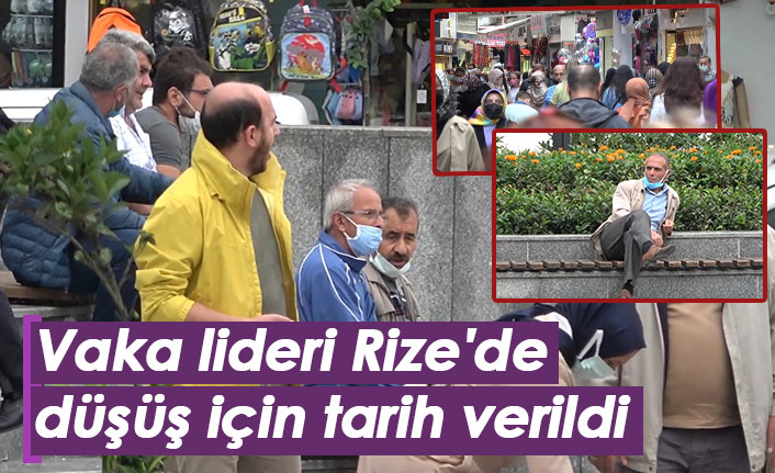 Vaka lideri Rize'de düşüş için tarih verildi