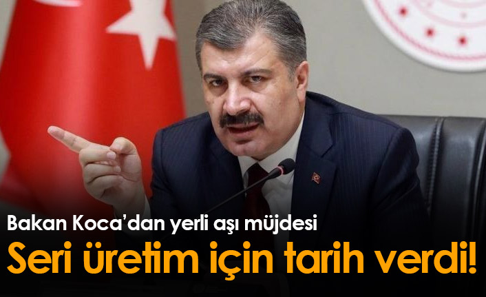 Bakan Koca'dan yerli aşı müjdesi