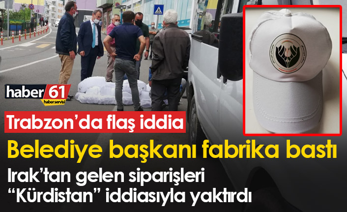 Trabzon’da flaş iddia: Belediye Başkanı fabrika bastı!