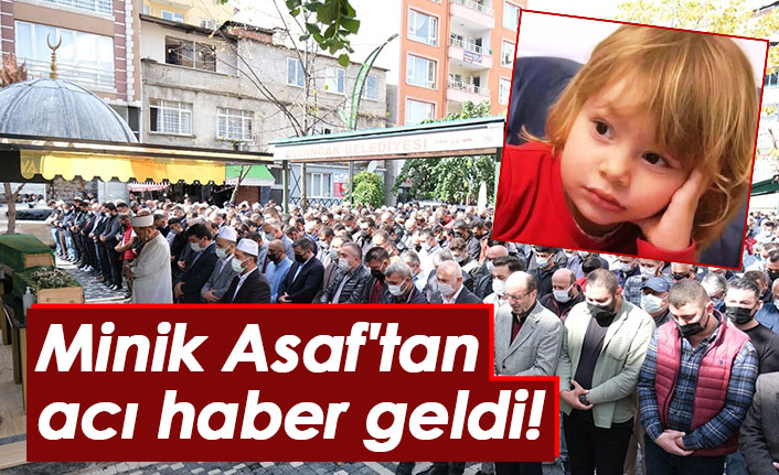 Minik Asaf'tan acı haber geldi!