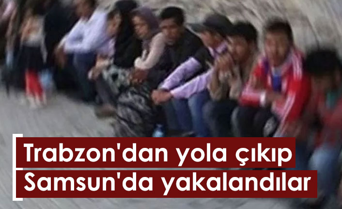 Trabzon'dan yola çıkan kaçak göçmenler Samsun'da yakalandı