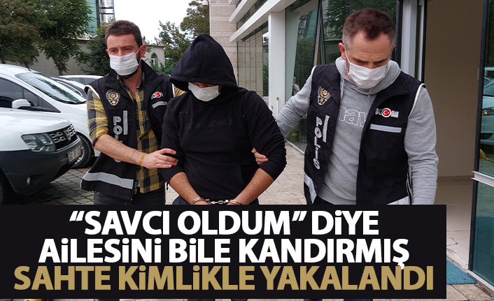 Savcı oldum diye ailesini bile kandırmış! Sahte kimlikle yakalandı