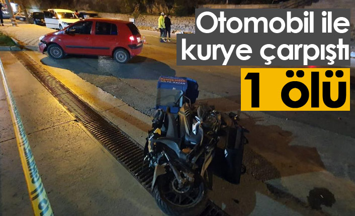 Otomobil ile kurye çarpıştı:1 ölü