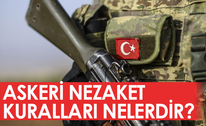 Askeri Nezaket ve Terbiye Kuralları Nelerdir?