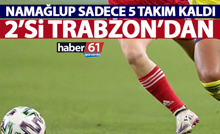 Bu sezon 5 namağlup takım kaldı! İkisi Trabzon’dan