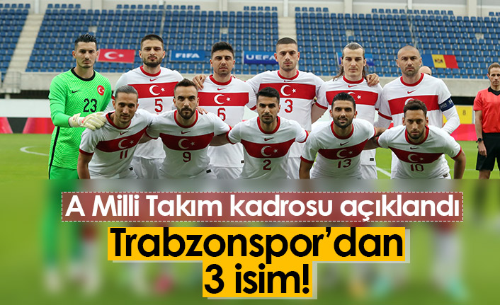 A Milli Takım'a 3 Trabzonsporlu