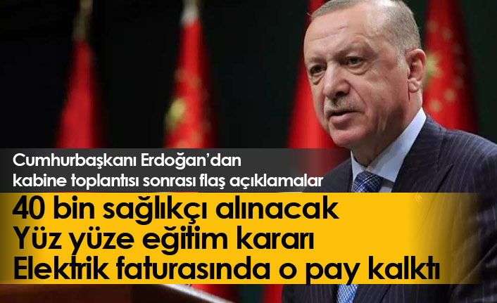 Erdoğan'dan toplantı sonrası flaş açıklamalar