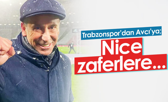 Trabzonspor'dan Abdullah Avcı'ya; Nice zaferlere