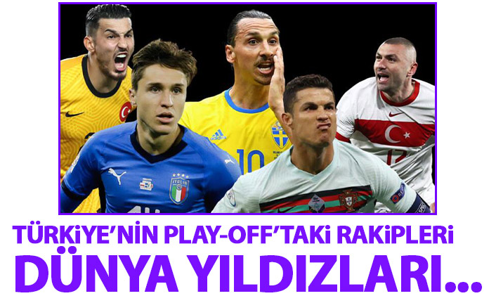 Türkiye'nin Play-offtaki muhtemel takipleri kimler? Dünya yıldızları...