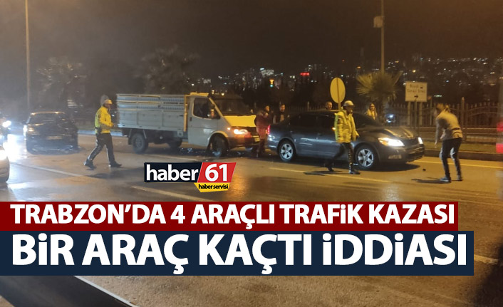 Trabzon’da zincirleme kaza! 4 aracın 1’i kaçtı iddiası