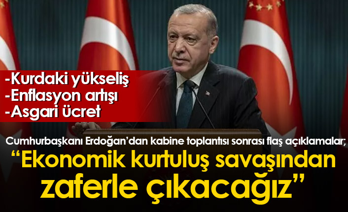 Erdoğan: Ekonomik kurtuluş savaşından zaferle çıkacağız