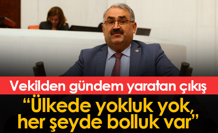 Vekil Halil Etyemez: Ülkede yokluk yok her şeyde bolluk var