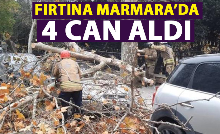 Fırtına Marmara'da 4 can aldı!