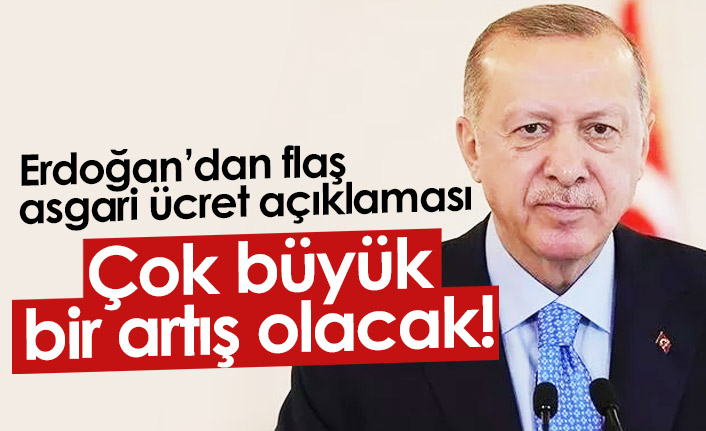 Erdoğan'dan flaş asgari ücret açıklaması