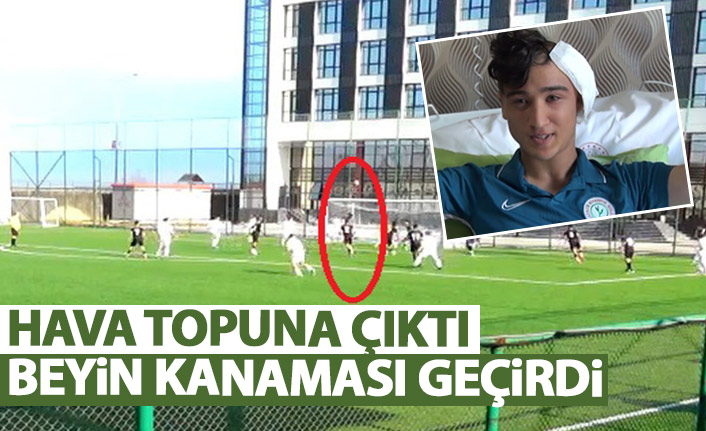 Hava topuna çıkan futbolcu beyin kanaması geçirdi