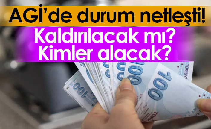 AGİ ne kadar ve kimler alacak? AGİ kalktı mı?