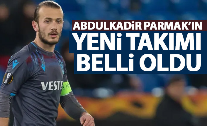 Abdulkadir Parmak'ın Yeni Takımı Belli Oldu | Trabzon Haber - Haber61