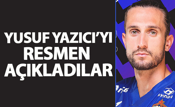 Yusuf Yazıcı'yı resmen açıkladılar!