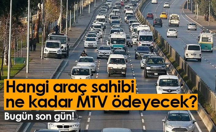 Hangi araç sahibi ne kadar MTV ödeyecek?