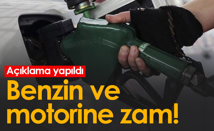 Benzin ve motorine zam geldi!