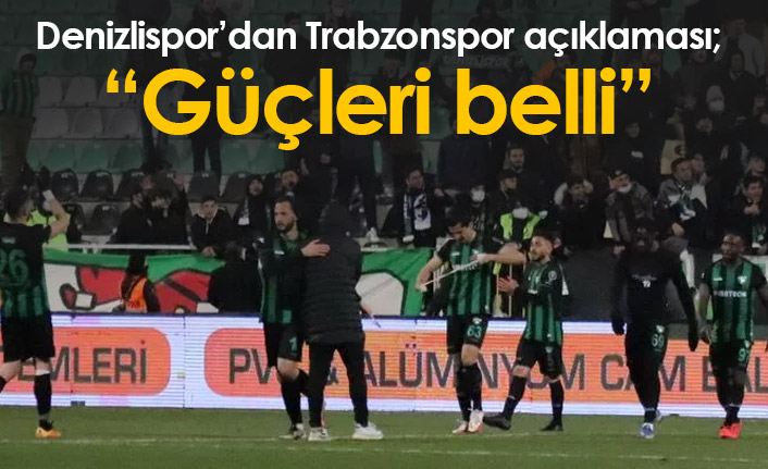 Denizlispor'dan Trabzonspor açıklaması