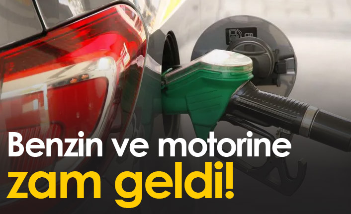 Benzin ve motorine zam!