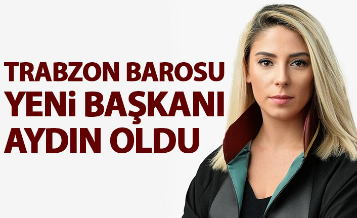 Trabzon Barosu yeni başkanı belli oldu