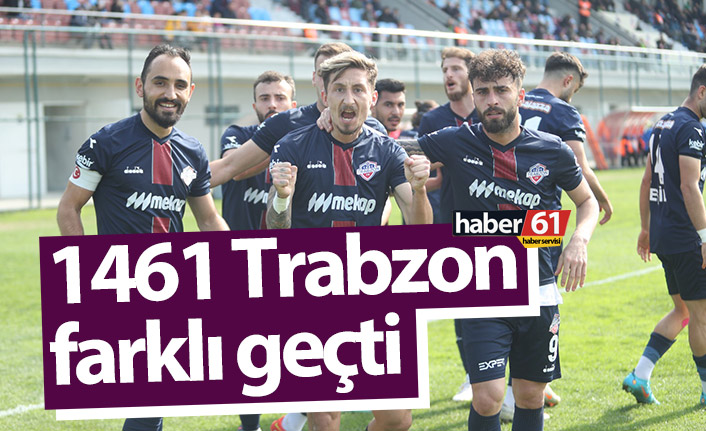 1461 Trabzon farklı geçti