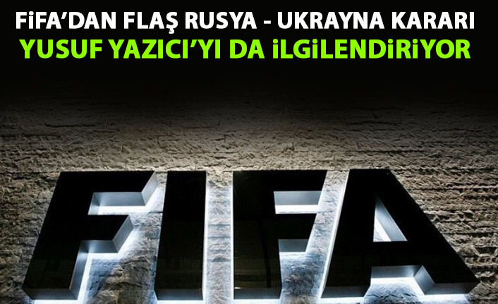 FİFA Ukrayna ve Rusya için kararını verdi! Yabancı futbolcular...