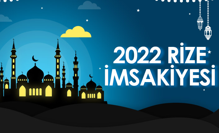 2022 Rize İmsakiyesi – Rize İftar ve Sahur Saatleri