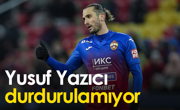 Yusuf Yazıcı durdurulamıyor