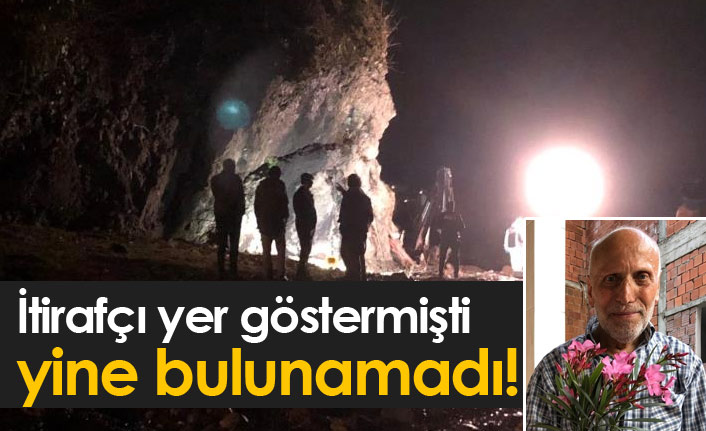 İtiraf sonuç vermedi! Dursun Zehir yine bulunamadı