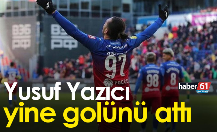 Yusuf Yazıcı yine golünü attı