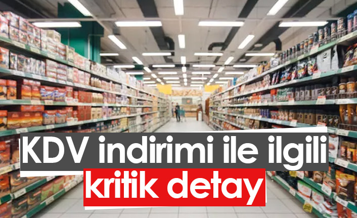 KDV indirimi ile ilgili kritik detay!