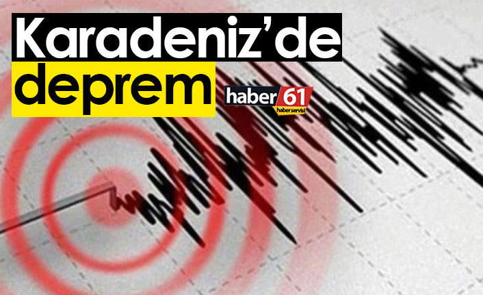 Giresun açıklarında deprem oldu