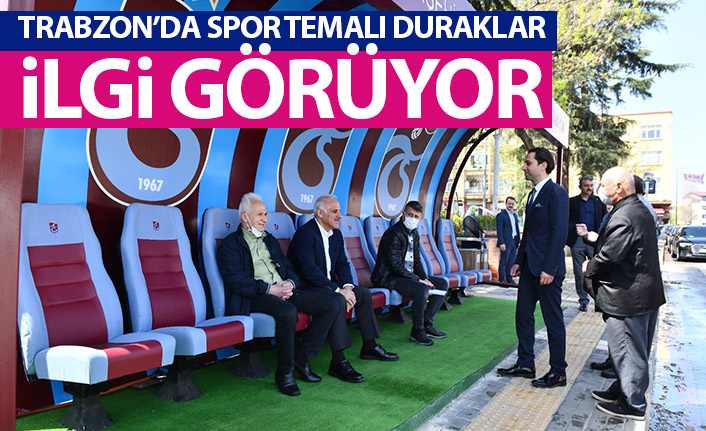 Trabzon'da spor temalı durakla ilgi çekiyor