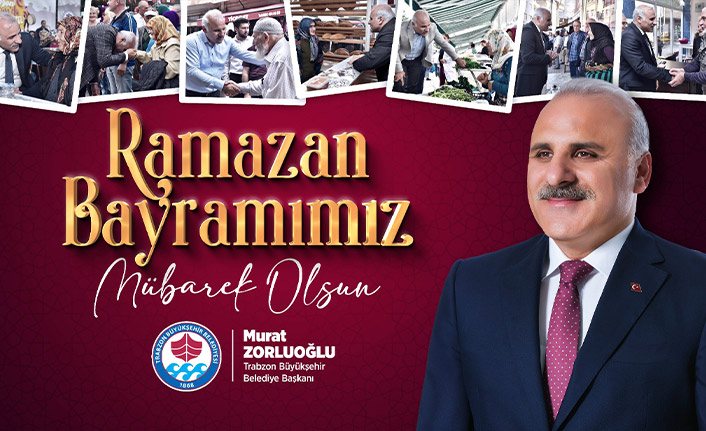 Zorluoğlu'ndan Ramazan bayramı mesajı