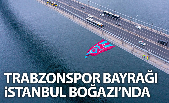 Trabzonspor bayrağı İstanbul Boğazı