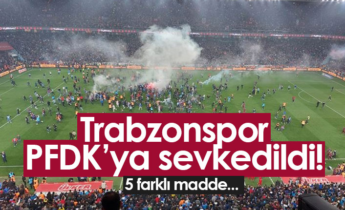 Trabzonspor 5 maddeden PFDK'ya sevk edildi