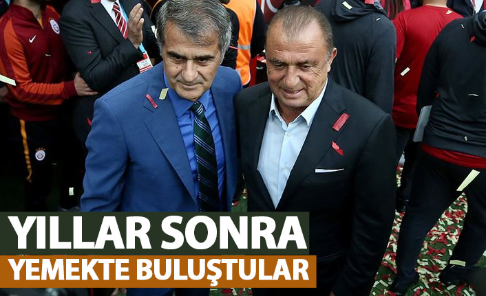 Şenol Güneş ve Fatih Terim yemekte buluştu