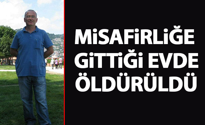 Misafirliğe gittiği arkadaşı tarafından öldürüldü