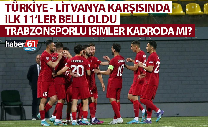 Türkiye - Litvanya karşısında