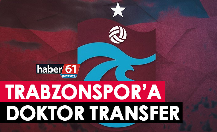 Trabzonspor'a doktor transfer