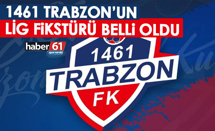 1461 Trabzon'un lig fikstürü belli oldu