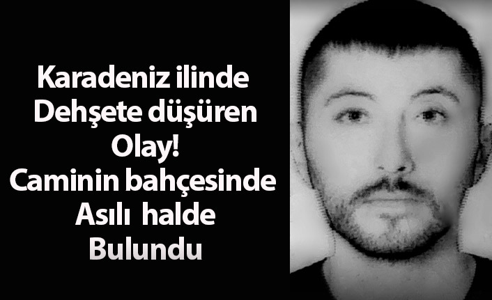 Karadeniz ilinde dehşete düşüren olay! Caminin bahçesinde asılı bulundu