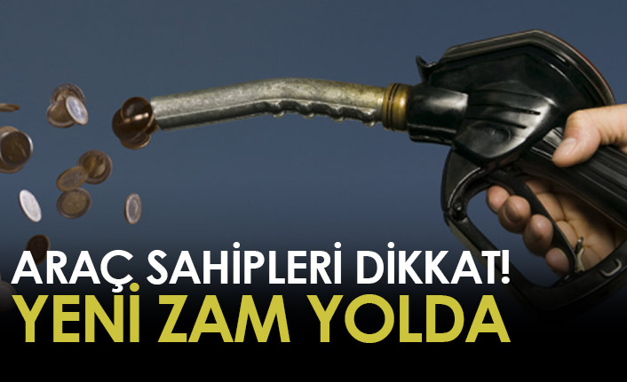 Araç sahipleri dikkat! Yeni zam yolda