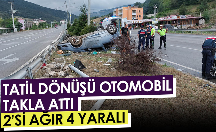 Tatil dönüşü otomobil takla attı: 2'si ağır 4 yaralı