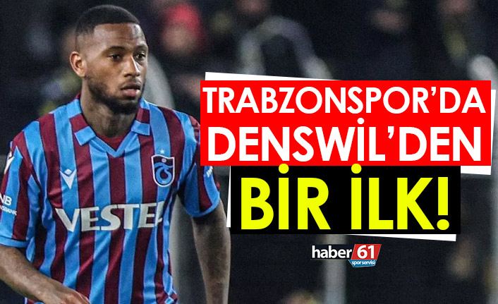 Trabzonspor'da Denswil'den bir ilk!